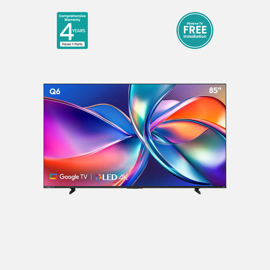 Hisense 85" 4K QLED Google TV 85Q6N – Quantum Dot, Google TV, Dolby Vision, HDR10+, Dolby Atmos & 4-Year Comprehensive Warranty